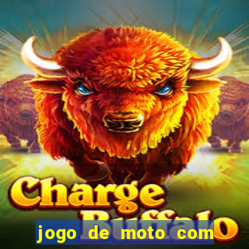 jogo de moto com dinheiro infinito